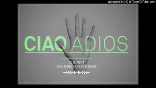 Download Ciao Adios by Anne Marie (extended remix by Dj Rutman) MP3