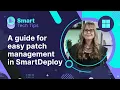 Handling Windows updates and patch management with SmartDeploy
