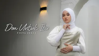 Fieya Julia - Doa Untuk Ibu (Official Music Video)