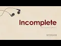 Michael Pangilinan - Incomplete (from Sisqo) [ Full HD ] Lyrics 🎵