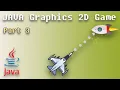 Java Game Tutorial - How to Create Game using Java Graphics 2D Part 3