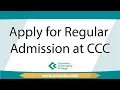 How to apply for regular admission at CCC