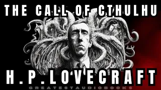 The Call of Cthulhu by H.P. Lovecraft🎧📖 | Greatest🌟AudioBooks