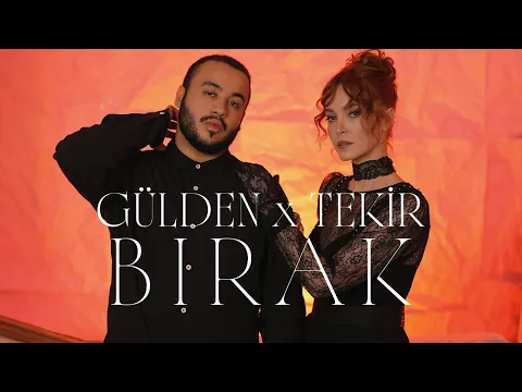 Video Thumbnail: Tekir & Gülden - Bırak (Official Music Video)