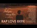 Download Lagu Tình Yêu Mang Theo, Con Đường Mưa - Nhạc 8x 9x Đời Đầu một thời phiên bản RAP LOVE KAISOUL