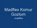 Madflex Komur Gozlum
