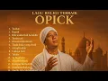 Download Lagu Kumpulan Lagu Religi Terbaik Opick, #alhamdulillah #opick @LenteraQolbu-007 