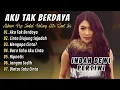 Download Lagu AKU TAK BERDAYA - CINTA DIUJUNG SAJADAH | INDAH DEWI PERTIWI | ALBUM POP JADUL PALING HITS SAAT INI