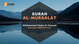 Download Bacaan Surah Al-Mursalat Beserta Terjemahan | Muhammad Taha Al Junayd MP3