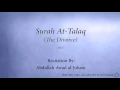 Download Lagu Surah At Talaq The Divorce   065   Abdullah Awad al Juhani   Quran Audio