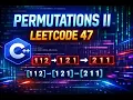 LeetCode 47 Permutations II Unique Permutations with Duplicates C STL Trick