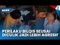 Download Lagu SIKAP MENDADAK BERUBAH! Terkuak Kondisi Bilqis Seusai Diculik Para Pelaku, Kini Jadi Lebih Agresif