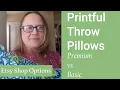 Comparing Printful s Premium and Basic Throw Pillows Print on Demand POD Etsy