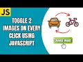 Toggle two images on click using JavaScript