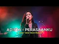 Lagu Perasaanku – Adista | New Version Rock Metal By Ria Andini
