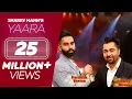 Download Lagu YAARA  (Full Song) - Sharry Mann | Parmish Verma | Rocky Mental | Latest Punjabi Songs | Lokdhun