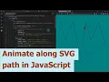 Animate along SVG path in JavaScript