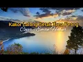 Download Lagu Kakor Lalong Gerak Tana || Cover Eman Habur