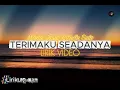 TERIMAKU SEADANYA - MISHA OMAR FT HAFIZ SUIP (LIRIK VIDEO)