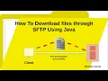 How To Download File From SFTP Server in Java SFTP Operation