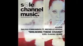 saliva commandos feat michelle rivera breaking these chains ezel classic remix