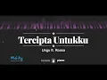 Download Lagu Tercipta Untukku (MALE KEY) Ungu ft. Rossa (KARAOKE PIANO)