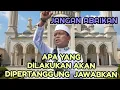 Lagu TABLIGH AKBAR USTADZ DAS'AD LATIF TERBARU - APA YANG DILAKUKAN AKAN DI PERTANGGUNG JAWABKAN 