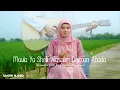 Lagu SHOLAWAT 👍 | MAULA YA SHOLLI WASALLIMDA IMAN ABADA | QORI' MUSLIMAH | SANTRI NJOSO 2025