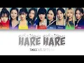 Download Lagu Twice (트와이스) – Hare Hare | color coded lyrics