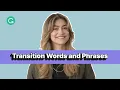 Transition Words and Phrases Examples and Tips
