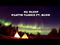 [ Vietsub + Lyrics ] Martin Garrix feat. Bonn - No Sleep