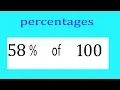 Percentages 58 Percentage of 100