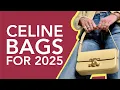 Top 6 Celine Bags to Buy in 2025