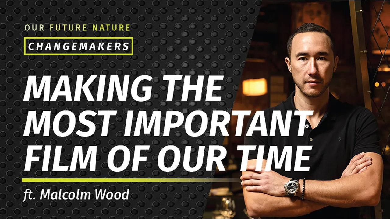 Making The Most Important Film Of Our Time | ft. Malcolm Wood