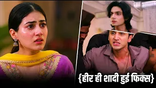 Tu Juliet Jatt Di || Heer और Fateh का रिश्ता हुआ Fix, Nawab के आगे खुला रिपोर्ट  का सच
