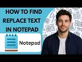 How to Find and Replace Text in Notepad Full Guide 2026