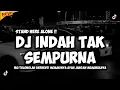 DJ INDAH TAK SEMPURNA - STAND HERE ALONE (REMIX TERBARU 2025)