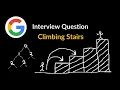 Climbing Stairs Google Interview Question Dynamic Programming LeetCode 70 C