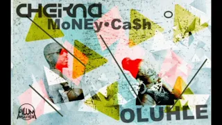 cheikna money cash ft oluhle original mix 