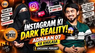 Adnaan 07 On Marriage, Team 07 & Influencer Culture! | Exclusive Podcast