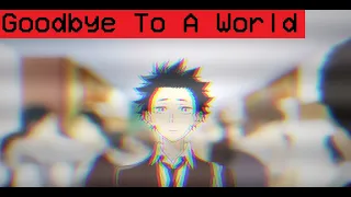 Download A Silent Voice [Goodbye to a World] AMV MP3