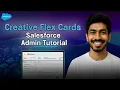 Creative Flex Cards Salesforce Admin Tutorial 2Creative Solutions