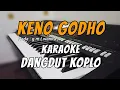 Download Lagu Keno godho - Karaoke Koplo Version | Nada wanita