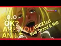 LUM!X feat  Nick Strand & MIO - Annie Are You Ok