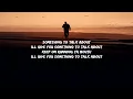 [1 HOUR 🕐 ] Dylan Wolfe - Something To Talk About (Lyrics)