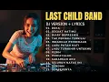 Download Lagu LAST CHILD Full Album Terbaik — Dari “Duka” Sampai “Seharusnya” | Lagu Galau Paling Menyentuh