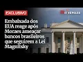 Download Lagu Embaixada dos EUA reage após Moraes ameaçar bancos brasileiros que seguirem a Lei Magnitsky