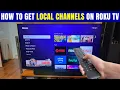How to Get Local Channels on Roku TV Antenna Setup Missing Channels Fix