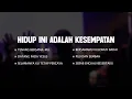 Hidup Ini Adalah Kesempatan (Mix Lirik) || Lagu Rohani Kristen Menyentuh Hati Pilihan Terbaik 2025