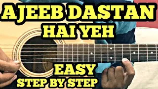 Download Ajeeb Dastan Hai Yeh Guitar Tabs Lesson With intro | Easy For Beginners | FuZaiL Xiddiqui MP3